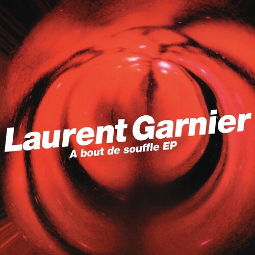 LAURENT GARNIER A Bout De Souffle - Record Album - Vinyl LP