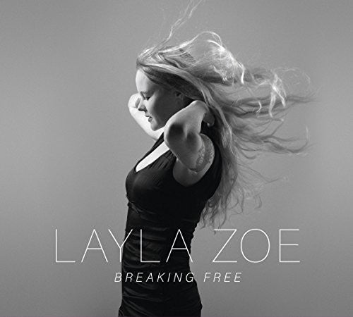 Layla Zoe Breaking Free - CD Album