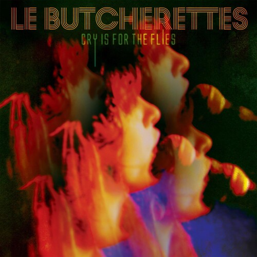 Le Butcherettes Cry Is for the Flies - Record Album - Vinyl LP