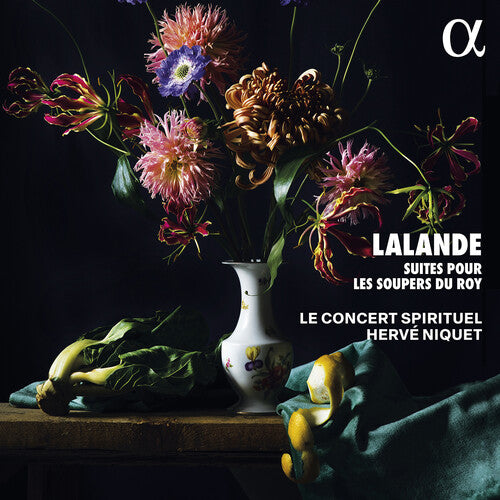 Le Concert Spirituel Lalande: Suites pour les soupers du Roy - CD Album