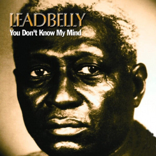 Lead Belly You Don't Know My Mind - CD Album