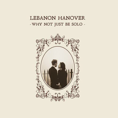 LEBANON HANOVER Why Not Just Be Solo - Record Album - Vinyl LP