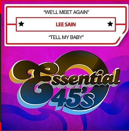 Lee Sain We'll Meet Again / Tell My Baby - CD Album