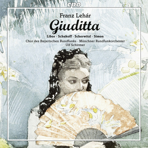 Lehar, F. / Libor, Christiane / Scherwitzl, Laura Lehar: Giuditta - 2-Disc CD Album