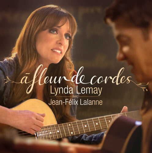 Lemay, Lynda / Lalanne, Jean-Felix A Fleur De Cordes - Record Album - Vinyl LP
