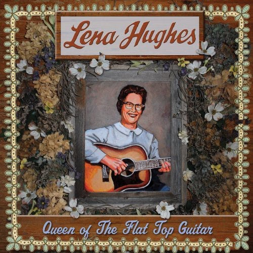 Lena Hughes Queen of the Flat Top Guitar - Record Album - Vinyl LP