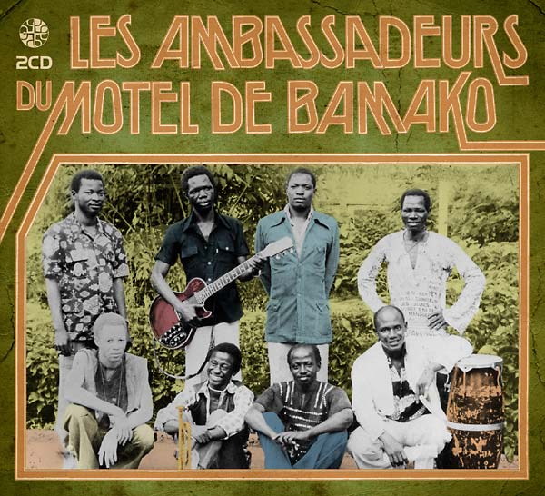 LES AMBASSADEURS Les Ambassadeurs du Motel de Bamako