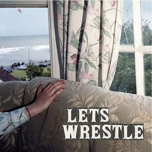Let's Wrestle Let's Wrestle