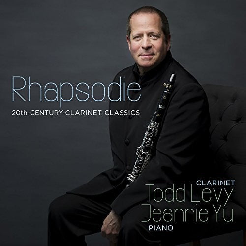 Levy / Yu / Abend / Izquierd RHAPSODIE: 20TH CENTURY CLARINET CLASSICS - CD Album
