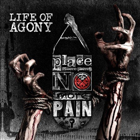 Life Of Agony PLACE WHERE THERE'S NO MORE PAIN