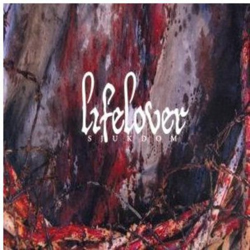 Lifelover Sjukdom