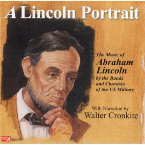 Lincoln Portrait: Music of Abraham A Lincoln Portrait: The Music Of Abraham Lincoln - CD Album