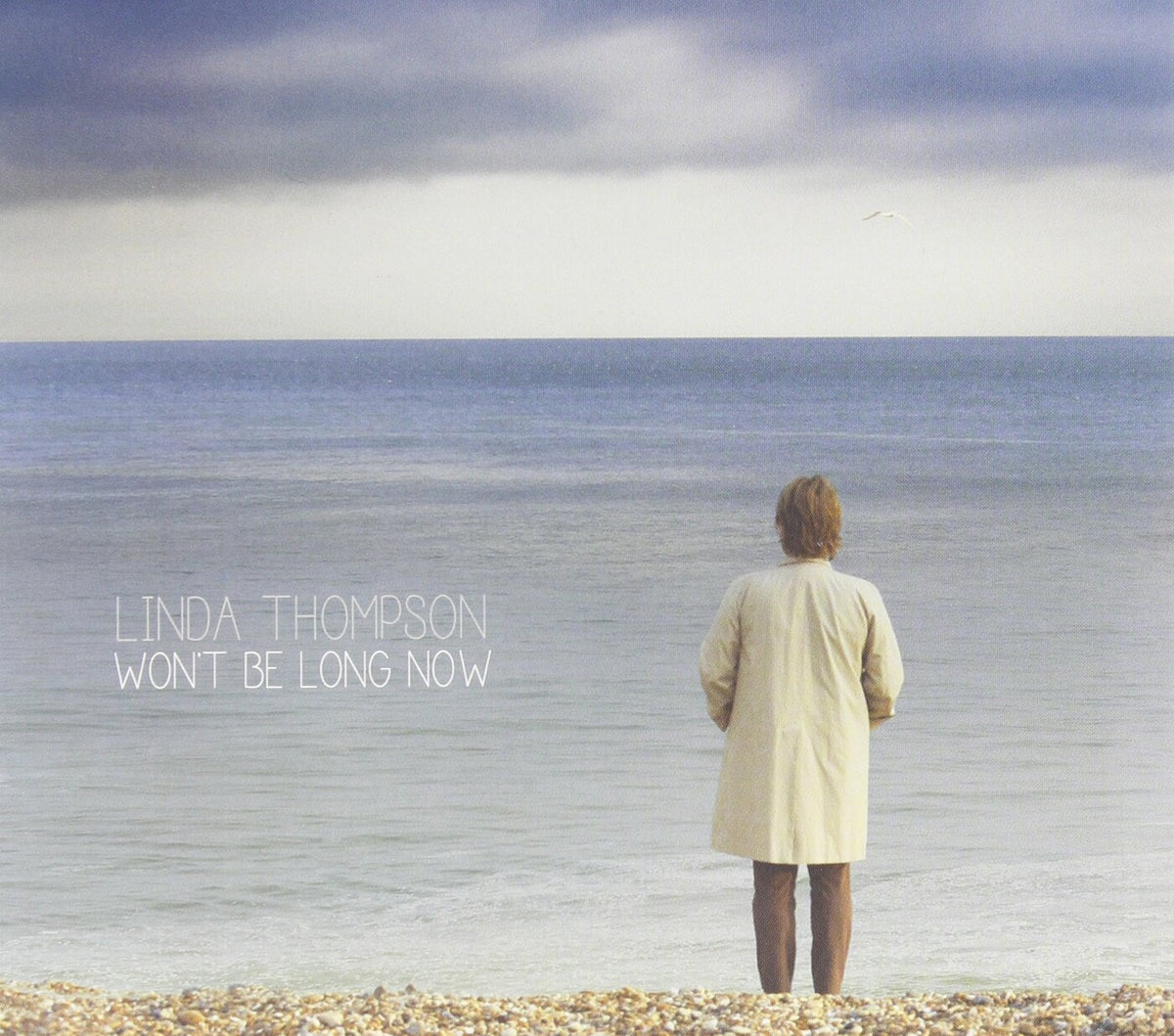 Linda Thompson Won't Be Long Now