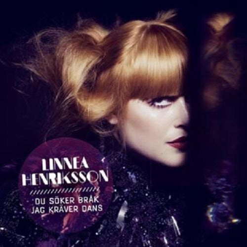 Linnea Henriksson Du Soker Brak Jag Kraver Dans - Record Album - Vinyl LP