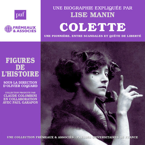 Lise Manin Colette - Une pionniere, entre scandales et quete de liberte - 3-Disc CD Album