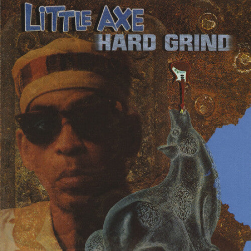 Little Axe Hard Grind - Record Album - Vinyl LP