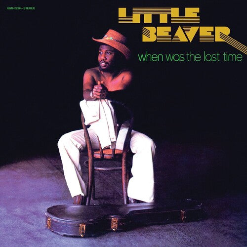 Little Beaver When Was the Last Time - Record Album - Vinyl LP