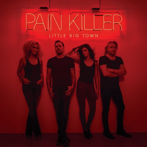 Little Big Town Pain Killer - Record Album - Vinyl LP