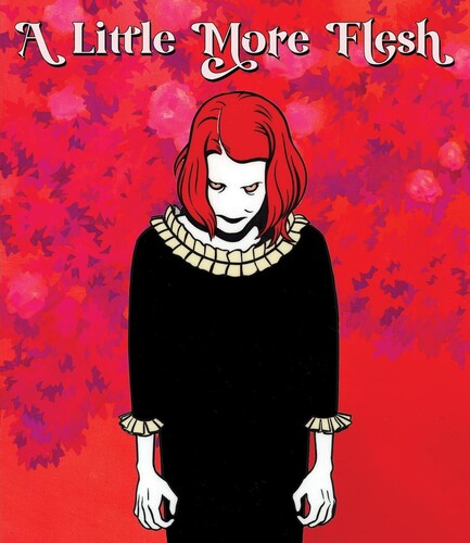 Little More Flesh A Little More Flesh - Blu-Ray