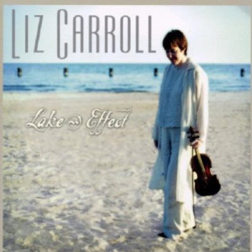 Liz Carroll Lake Effect - CD Album