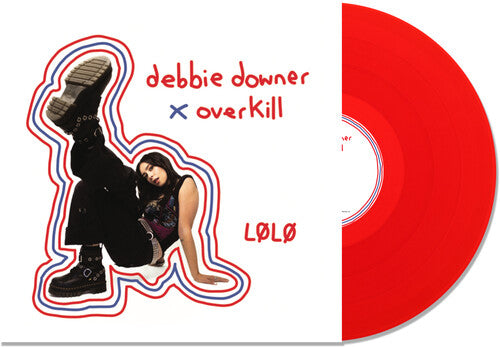 L�L� Debbie Downer / Overkill - Record Album - Vinyl LP