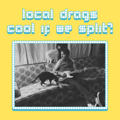 Local Drags Cool If We Split - Record Album - Vinyl LP