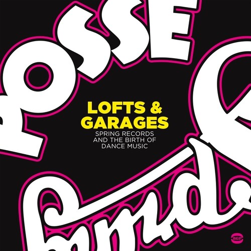 Lofts & Garages: Spring Records & Birth of Dance Lofts & Garages: Spring Records & The Birth Of Dance Music / Various - Double Record Album - Vinyl LP