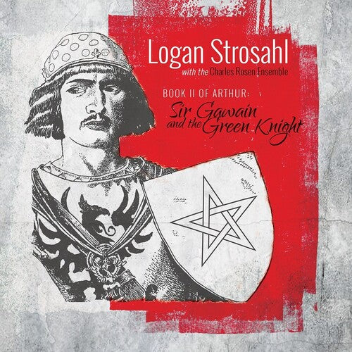 Logan Strosahl Book Ii Of Arthur: Sir Gawain And The Green Knight - CD Album