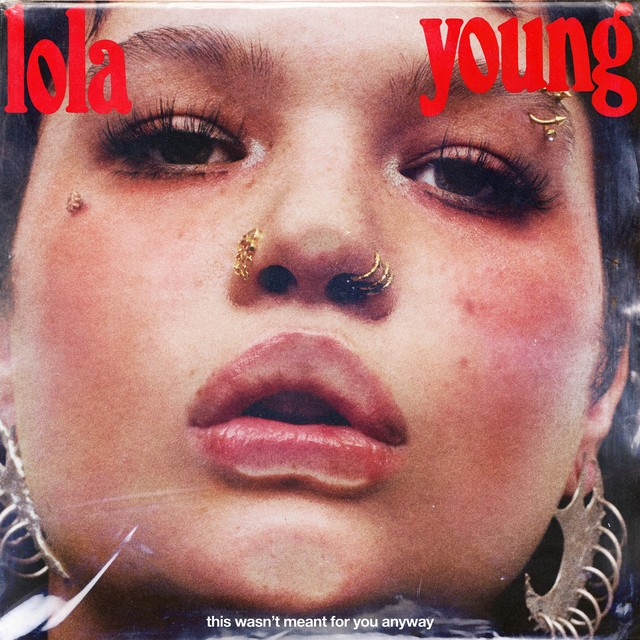Lola Young This Wasn't Meant For You Anyway [Explicit Content]