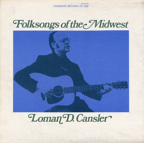 Loman D. Cansler Folksongs of the Midwest - CD Album