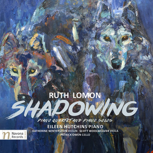 Lomon / Hutchins / Winterstein / Woolweaver Ruth Lomon: Shadowing - CD Album