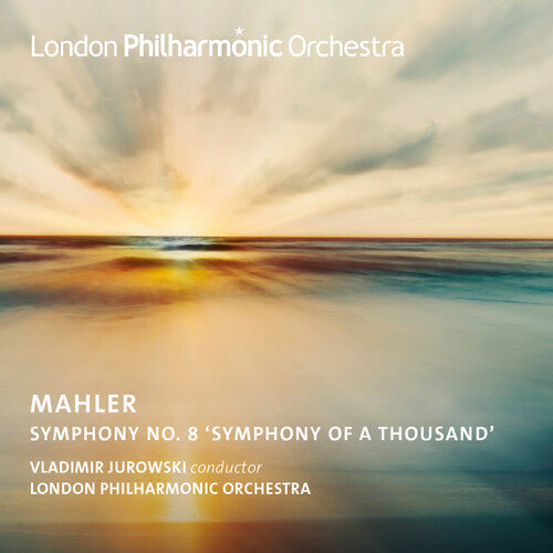 London Philharmonic Orchestra / Jurowski, Vladimir Mahler: Symphony No. 8 - CD Album