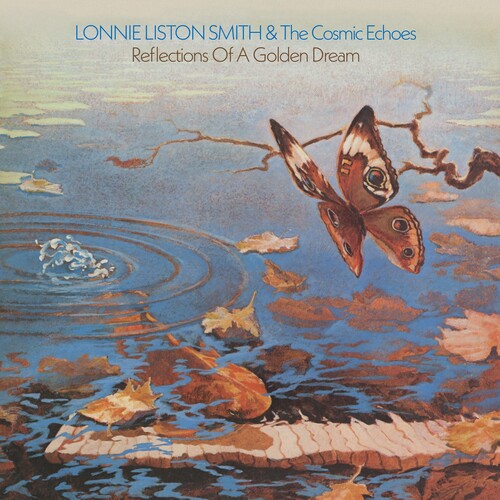 Lonnie Smith Liston & the Cosmic Echoes Reflections Of A Golden Dream - Record Album - Vinyl LP