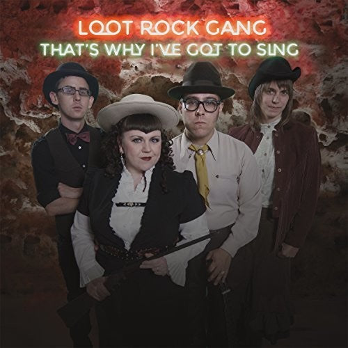 Loot Rock Gang That's Why I've Got To Sing - CD Album