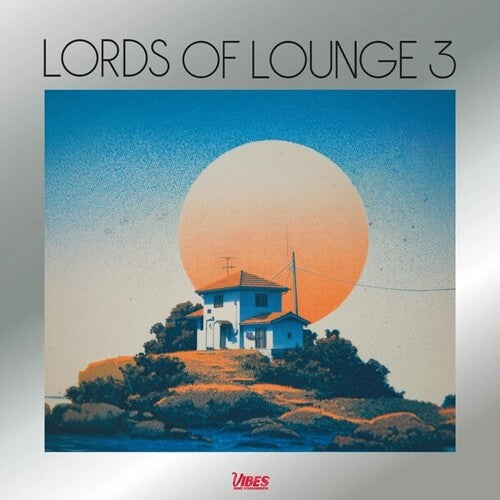 Lords of Lounge Lords Of Lounge III - Record Album - Vinyl LP
