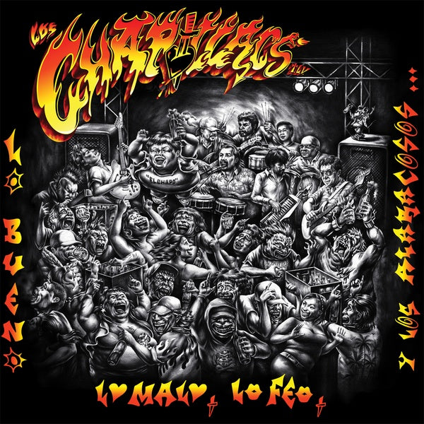 LOS CHAPILLACS Lo Bueno, Lo Malo, Lo Feo Y Los Alaracosos Chapillacs
