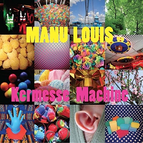 Louis, Manu / Klenes, Sarah / Lecollaire, Yann Kermesse Machine - Record Album - Vinyl LP