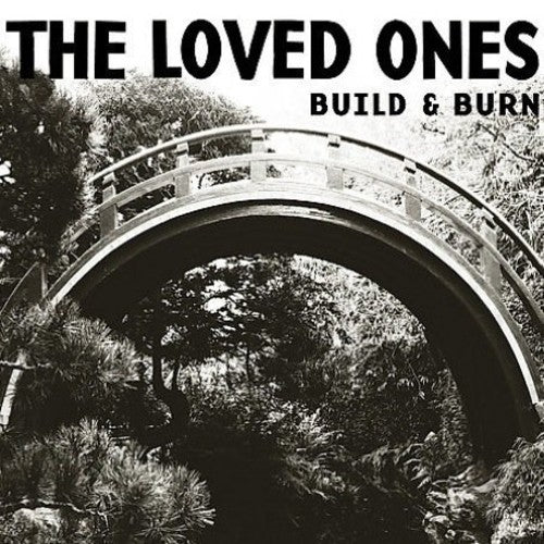 Loved Ones Build and Burn - Record Album - Vinyl LP