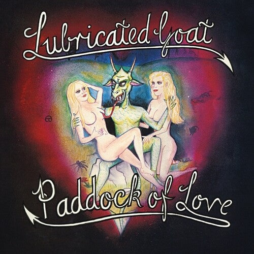 LUBRICATED GOAT Paddock Of Love - Record Album - Vinyl LP