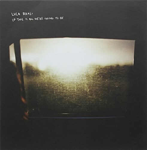Luca Brasi If This Is All We're Going To Be - Record Album - Vinyl LP