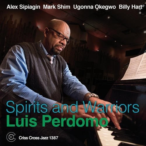 Luis Perdomo Spirits and Warriors - CD Album