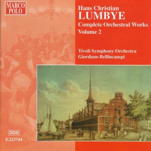Lumbye / Tivoli Symphony Orchestra / Bellincampi Orchestral Works-Vol. 2 - CD Album