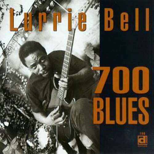 Lurrie Bell 700 Blues - CD Album