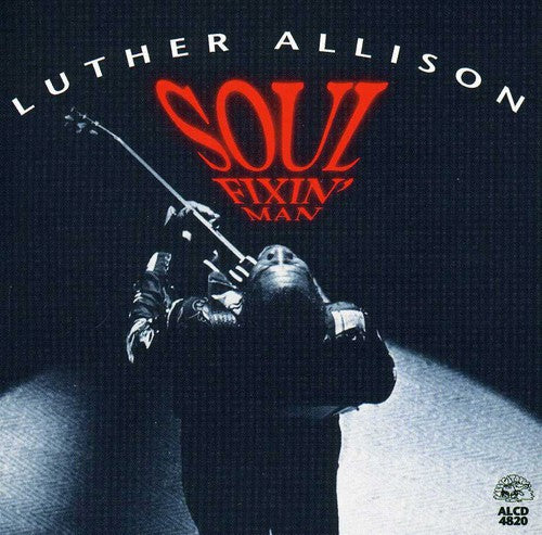 Luther Allison Soul Fixin Man - CD Album