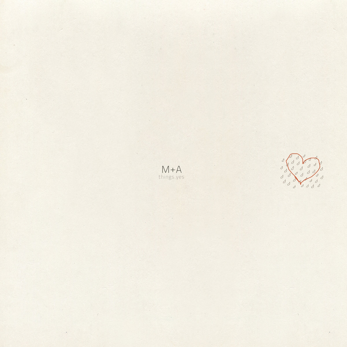 M + A Things Yes