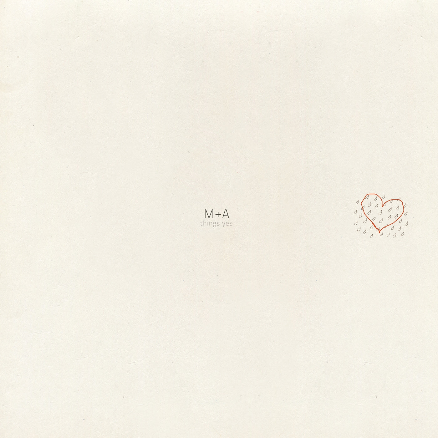 M + A Things Yes