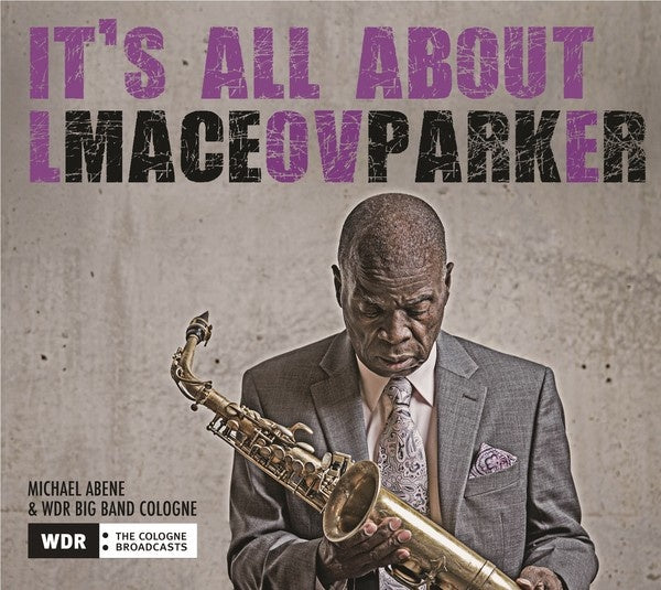 Maceo Parker It's All About Love