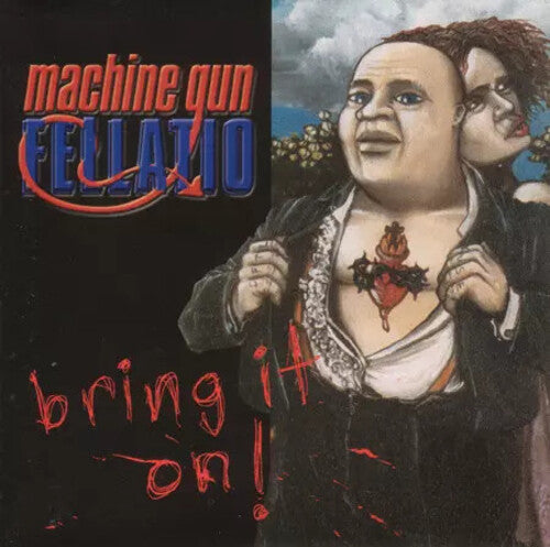 Machine Gun Fellatio Bring It On - Record Album - Vinyl LP
