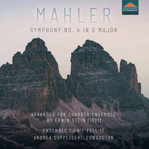 Mahler / Ensemble Can't Tell It Mahler: Symphony No. 4 in G major, arranged for chamber ensemble by Erwin Stein (1921) - CD Album