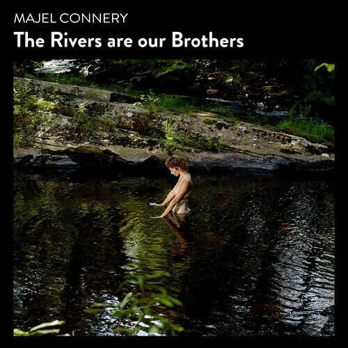 Majel Connery The Rivers Are Our Brothers - CD Album